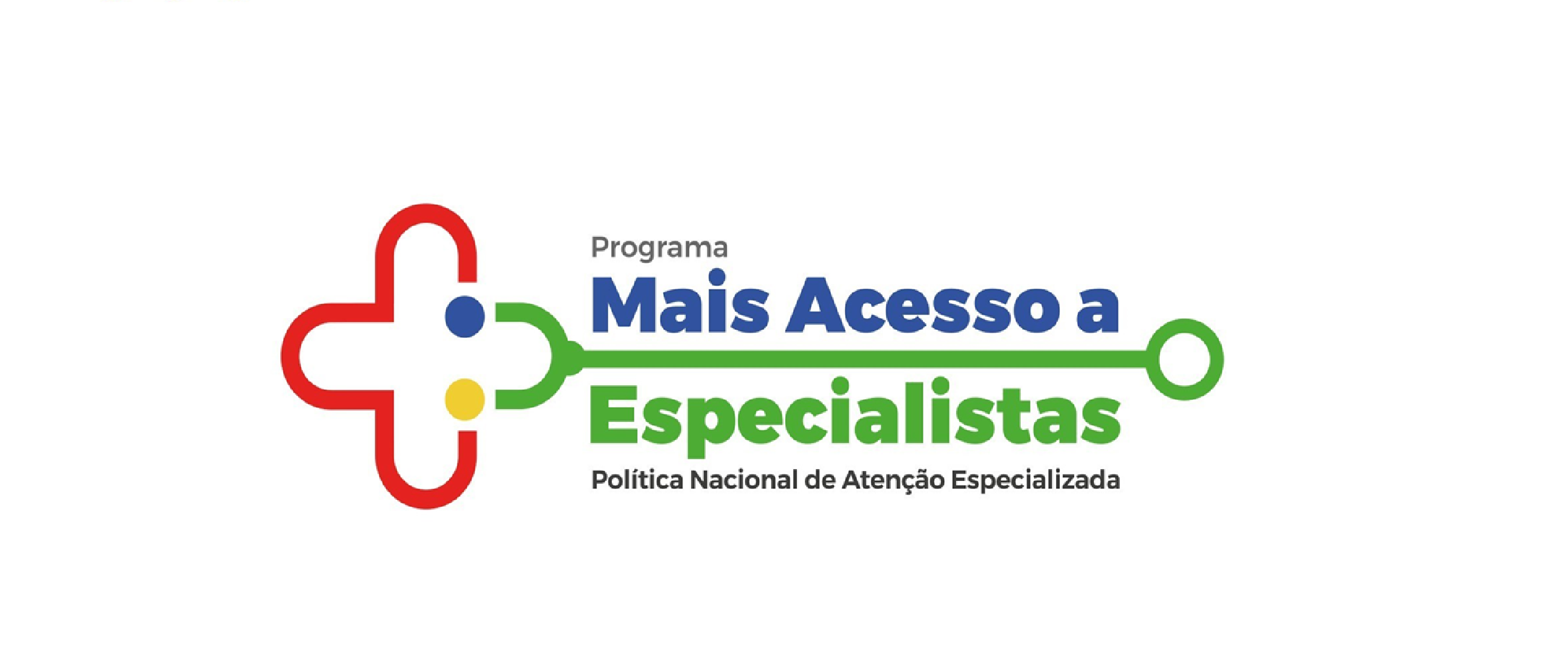 A imagem possui um fundo branco com a logo do Programa Mais Acesso a Especialista ao centro. 